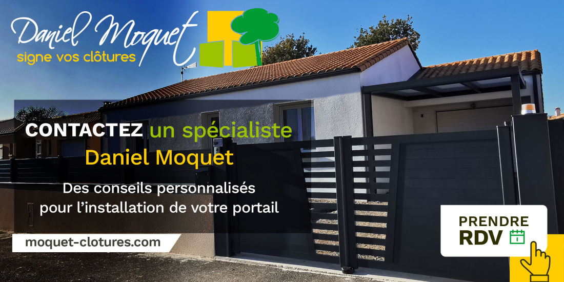 Prendre RDV avec un sp&eacute;cialiste Daniel Moquet pour l'installation de votre portail