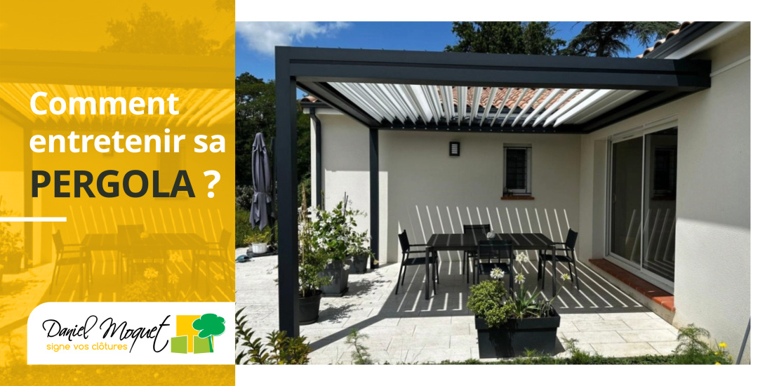 Entretenir sa pergola : nos conseils
