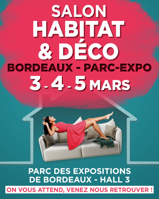 Salon de l'Habitat & Deco Bordeaux 