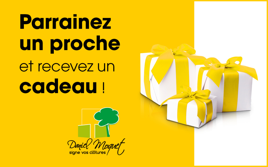 Parrainez un proche et recevez un cadeau !
