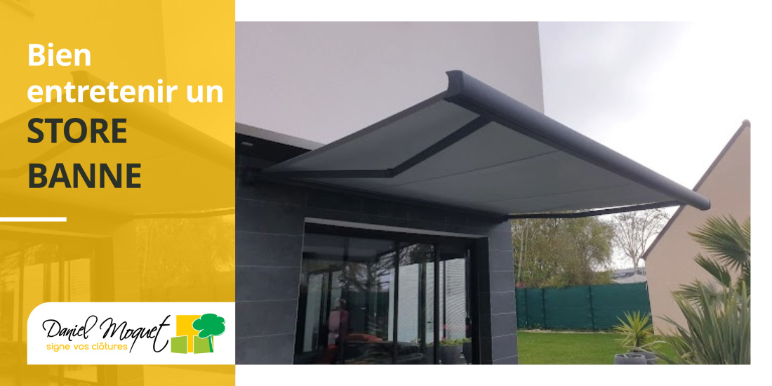 Entretenir son store banne : nos conseils