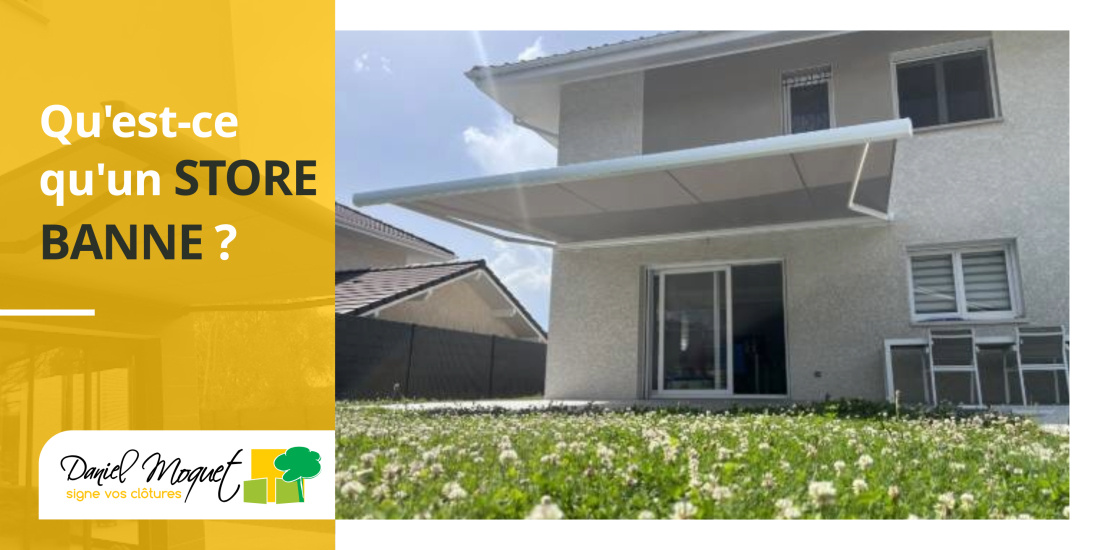 Qu&rsquo;est-ce qu&rsquo;un store banne ?
