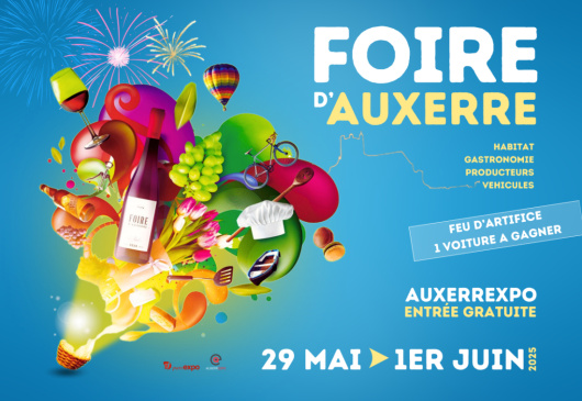 Retrouvez-nous à la Foire d’Auxerre du 29 mai au 1er juin 2025 !