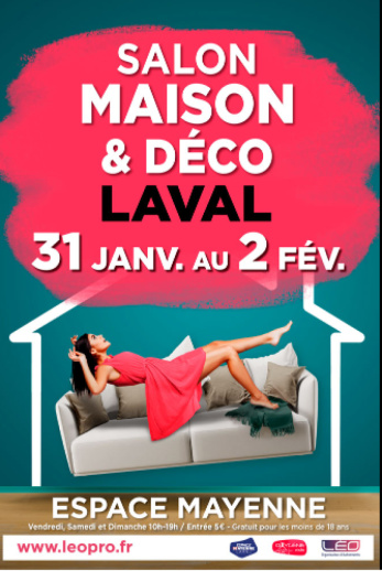 Venez nous rencontrer au salon Maison & Déco de Laval !