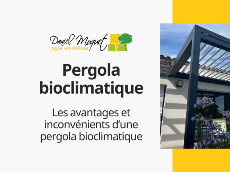 Les avantages et inconvénients d’une pergola bioclimatique