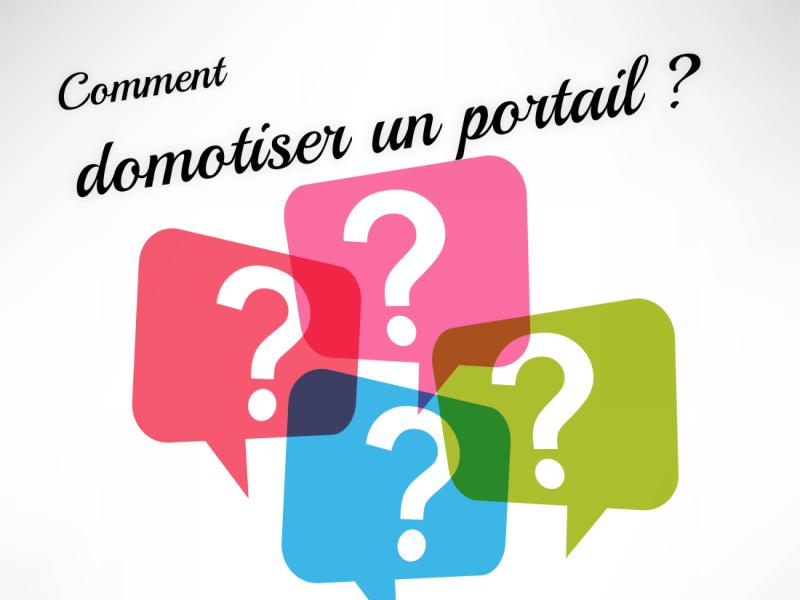 Comment domotiser un portail ?